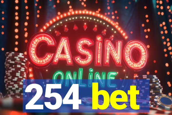 254 bet
